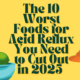 Foods to avoid for acid reflux—nutrition expert guide