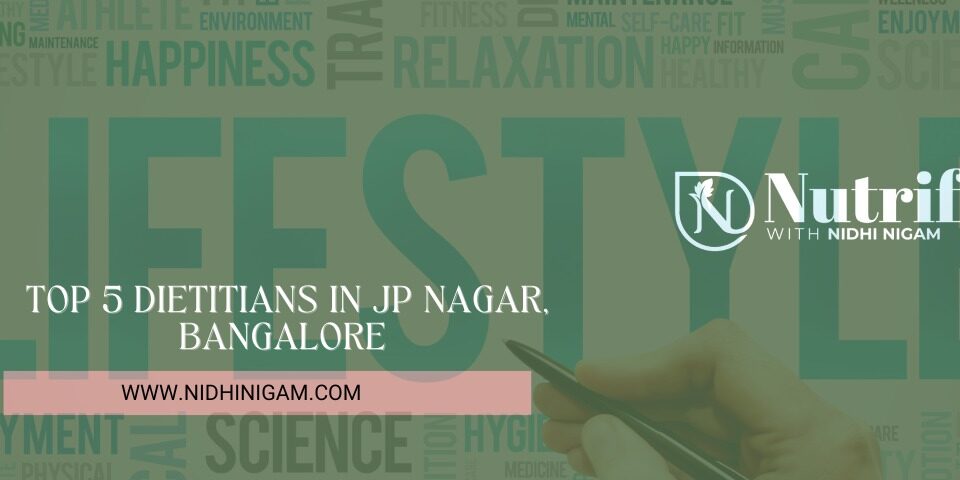 Top 5 Dietitians in JP Nagar, Bangalore