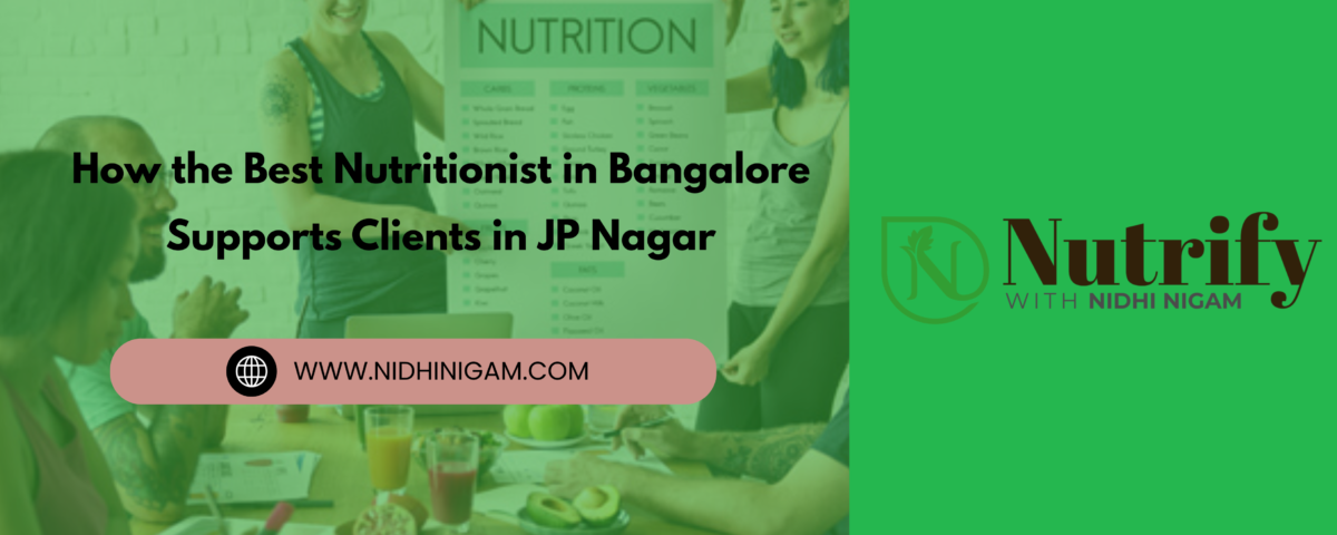 Best Nutritionist in Bangalore